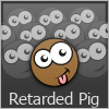 Retarded Pig